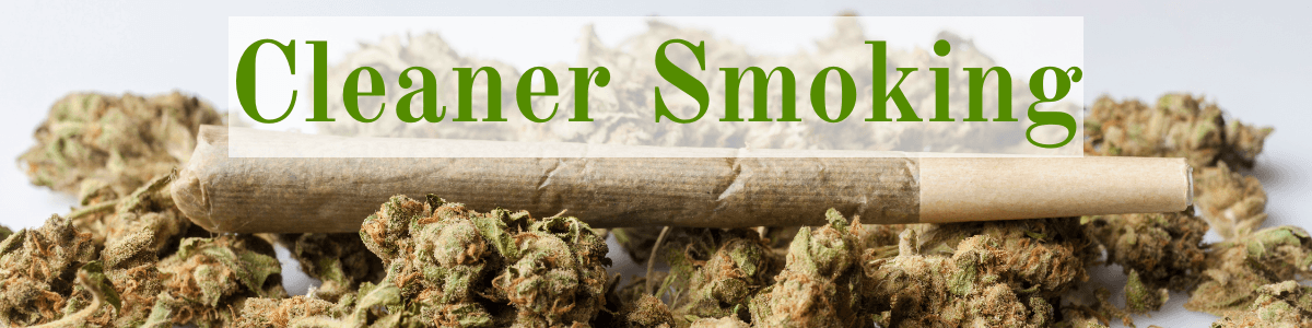 2. Cleaner Cannabis Smoking 1 Cleaner Smoking Header 1