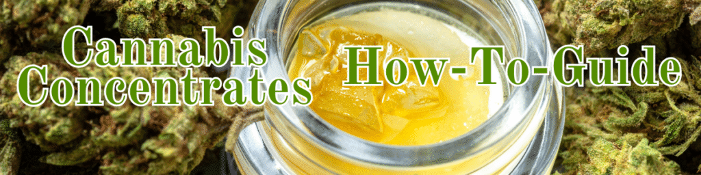 4. Cannabis Concentrates 1 HowToDabHeader